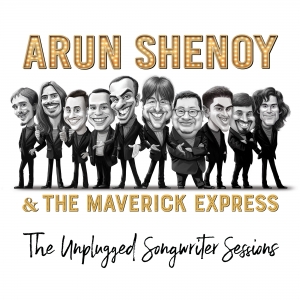 Arun Shenoy &amp; The Maverick Express - The Unplugged Songwriter Sessions - EP Cover Art